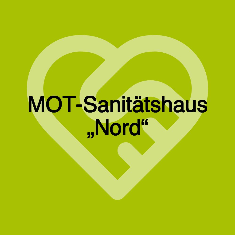 MOT-Sanitätshaus „Nord“