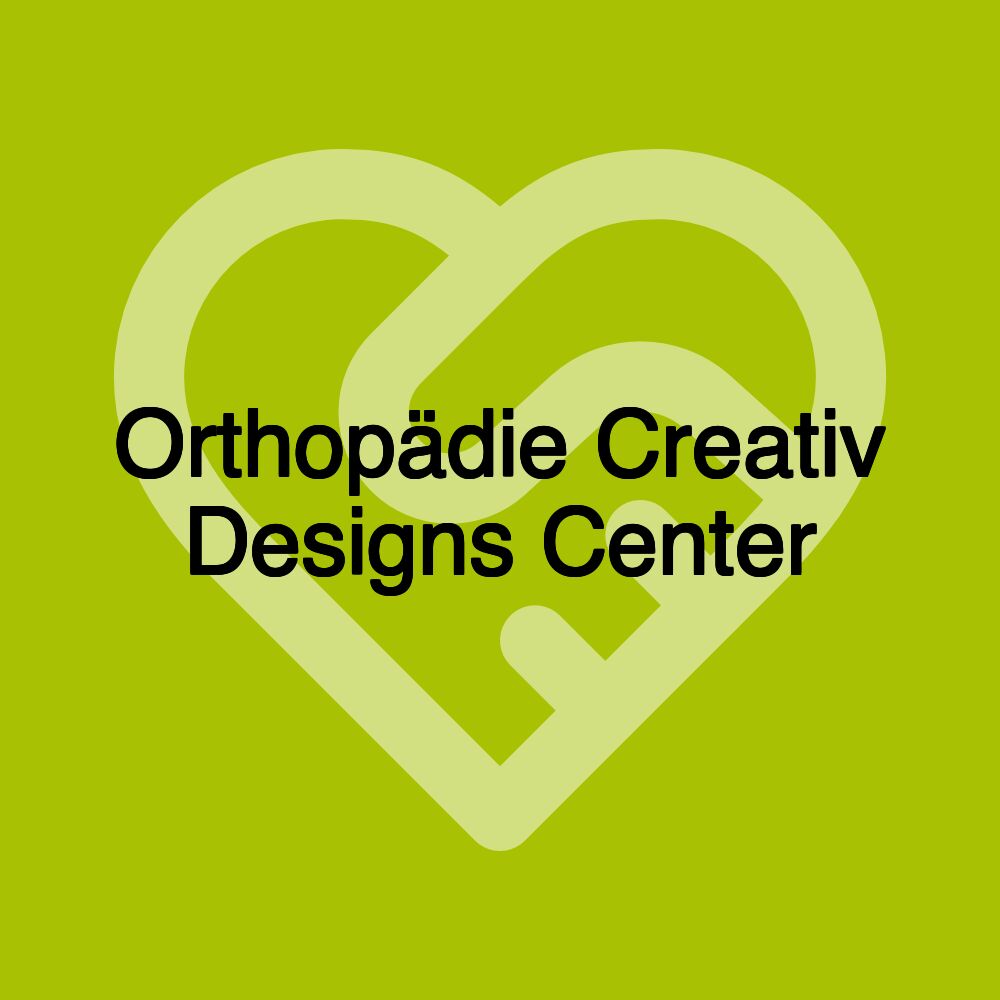 Orthopädie Creativ Designs Center