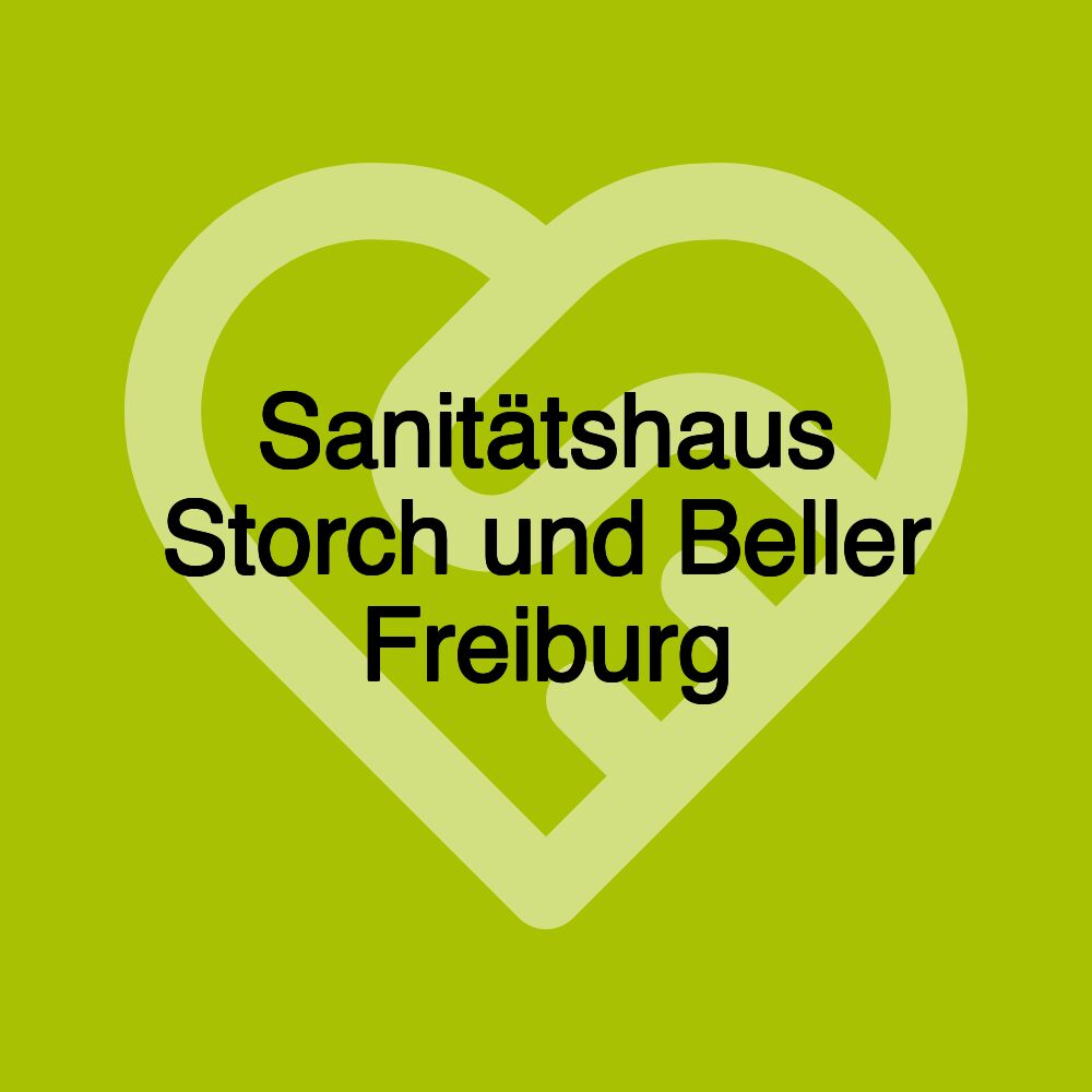 Sanitätshaus Storch und Beller Freiburg