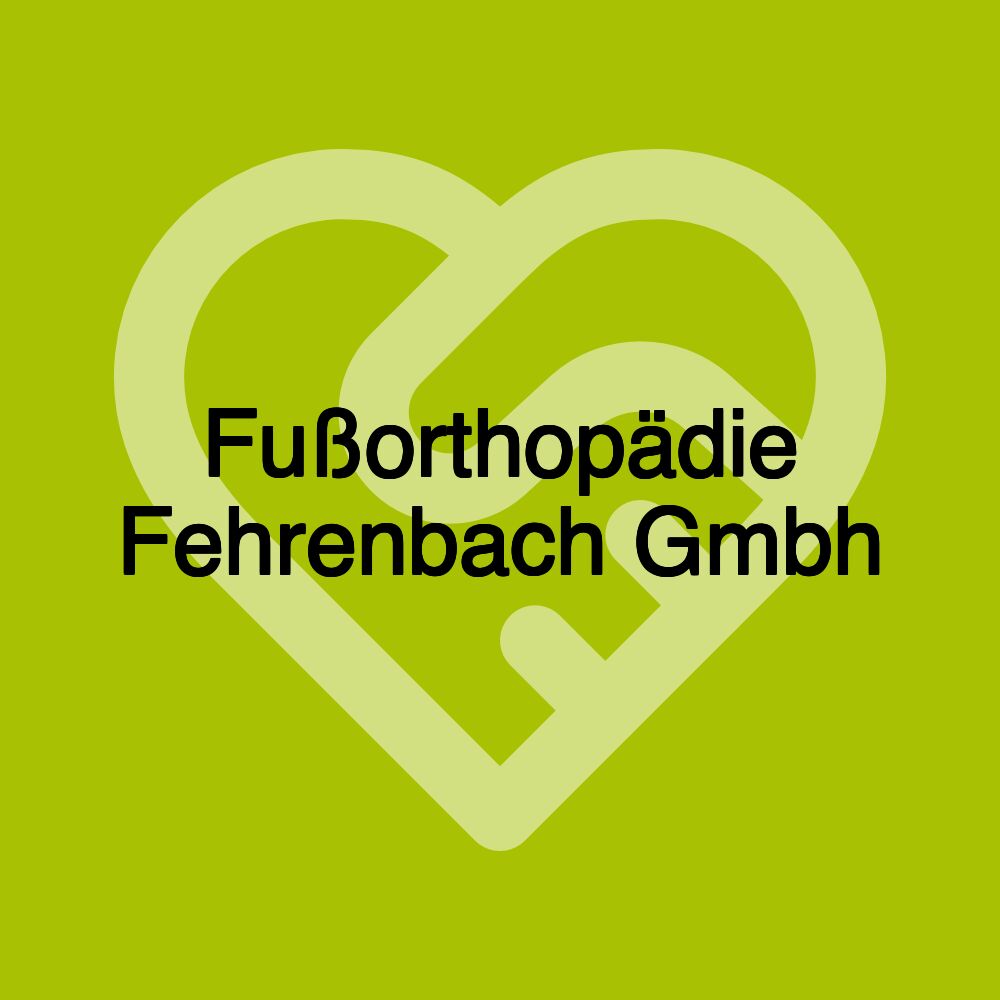 Fußorthopädie Fehrenbach Gmbh