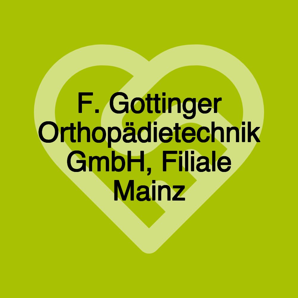 F. Gottinger Orthopädietechnik GmbH, Filiale Mainz