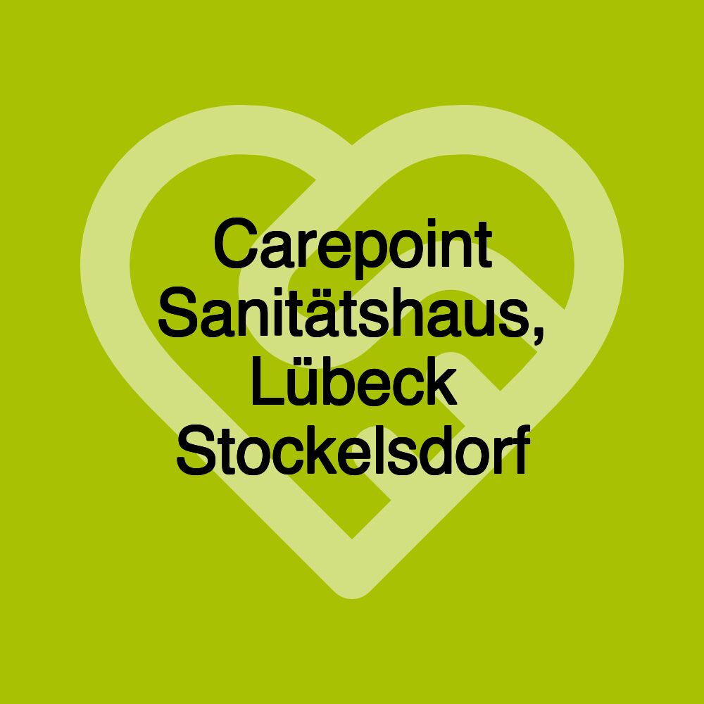 Carepoint Sanitätshaus, Lübeck Stockelsdorf