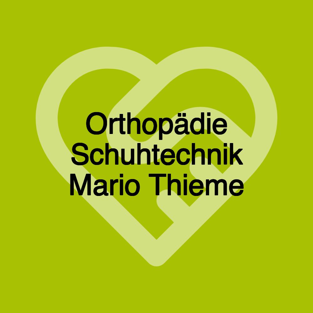 Orthopädie Schuhtechnik Mario Thieme