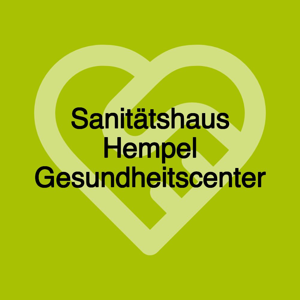 Sanitätshaus Hempel Gesundheitscenter