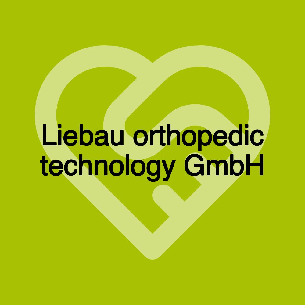 Liebau orthopedic technology GmbH