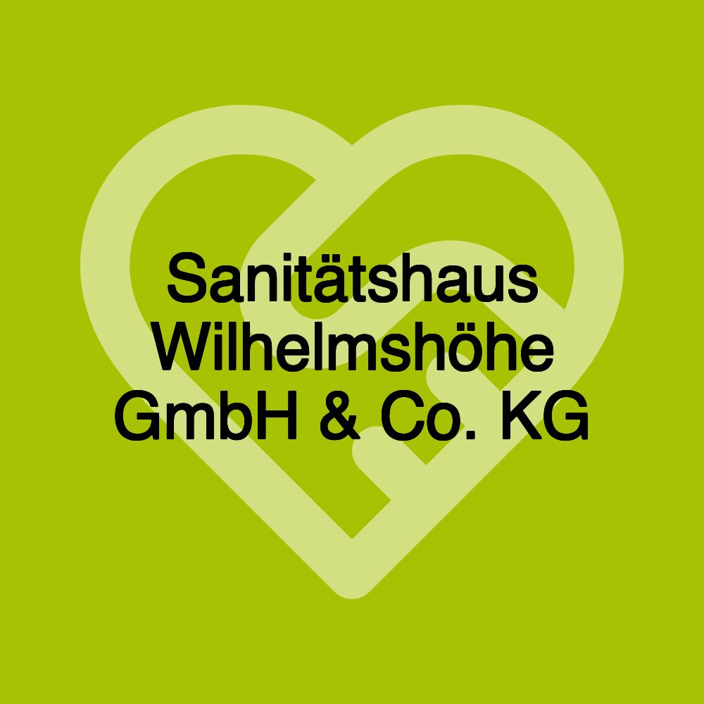 Sanitätshaus Wilhelmshöhe GmbH & Co. KG