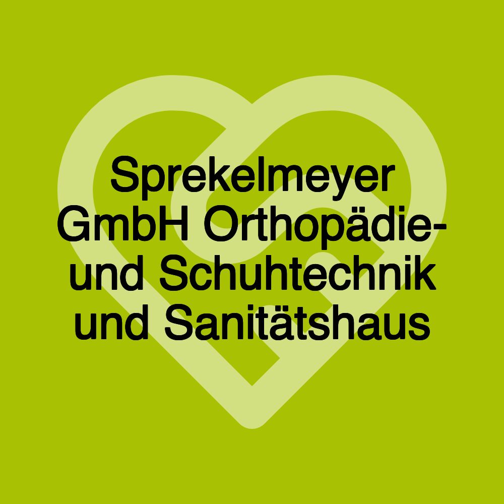 Sprekelmeyer GmbH Orthopädie- und Schuhtechnik und Sanitätshaus