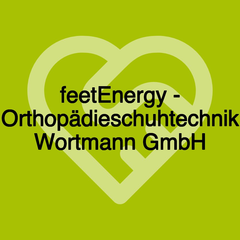 feetEnergy - Orthopädieschuhtechnik Wortmann GmbH