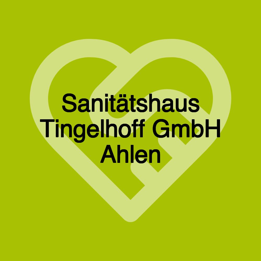 Sanitätshaus Tingelhoff GmbH Ahlen