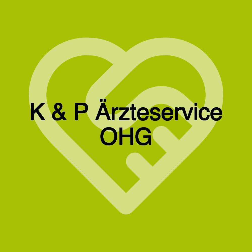 K & P Ärzteservice OHG