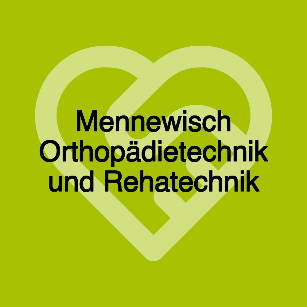 Mennewisch Orthopädietechnik und Rehatechnik