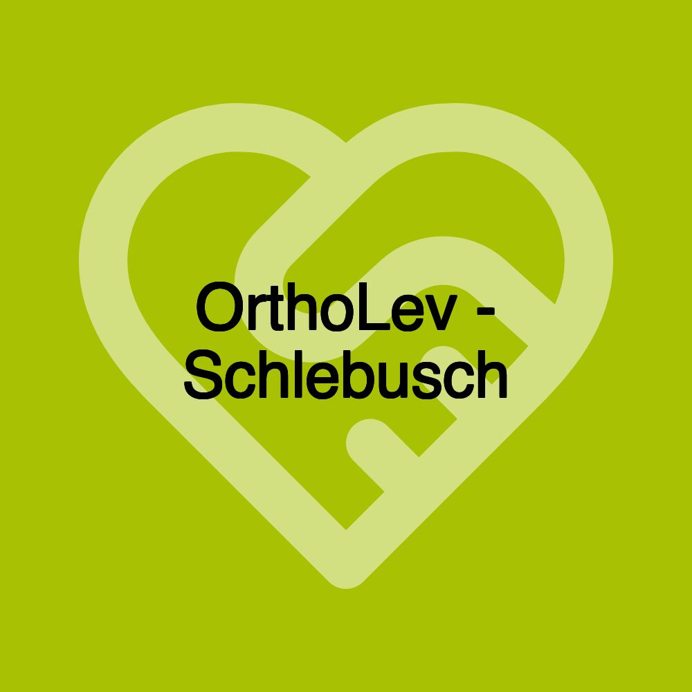 OrthoLev - Schlebusch