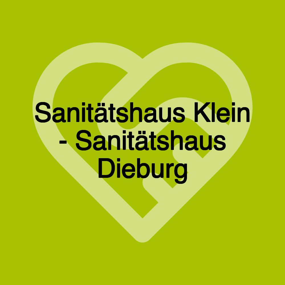 Sanitätshaus Klein - Sanitätshaus Dieburg