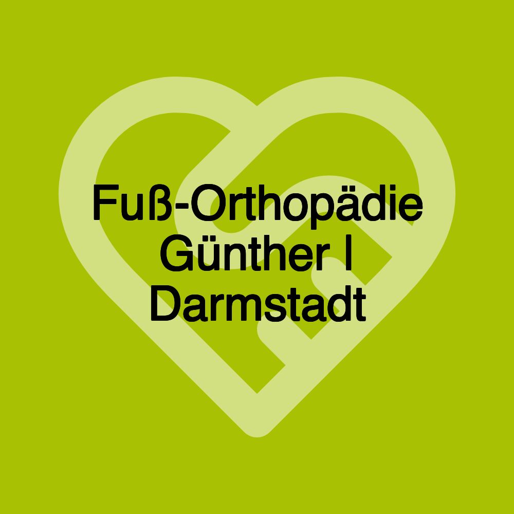 Fuß-Orthopädie Günther | Darmstadt