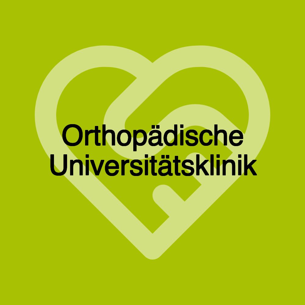 Orthopädische Universitätsklinik