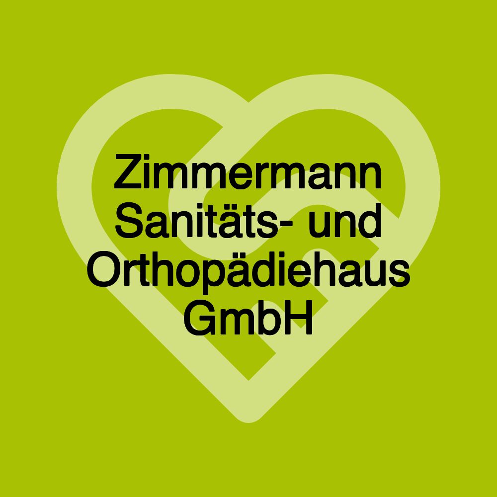 Zimmermann Sanitäts- und Orthopädiehaus GmbH