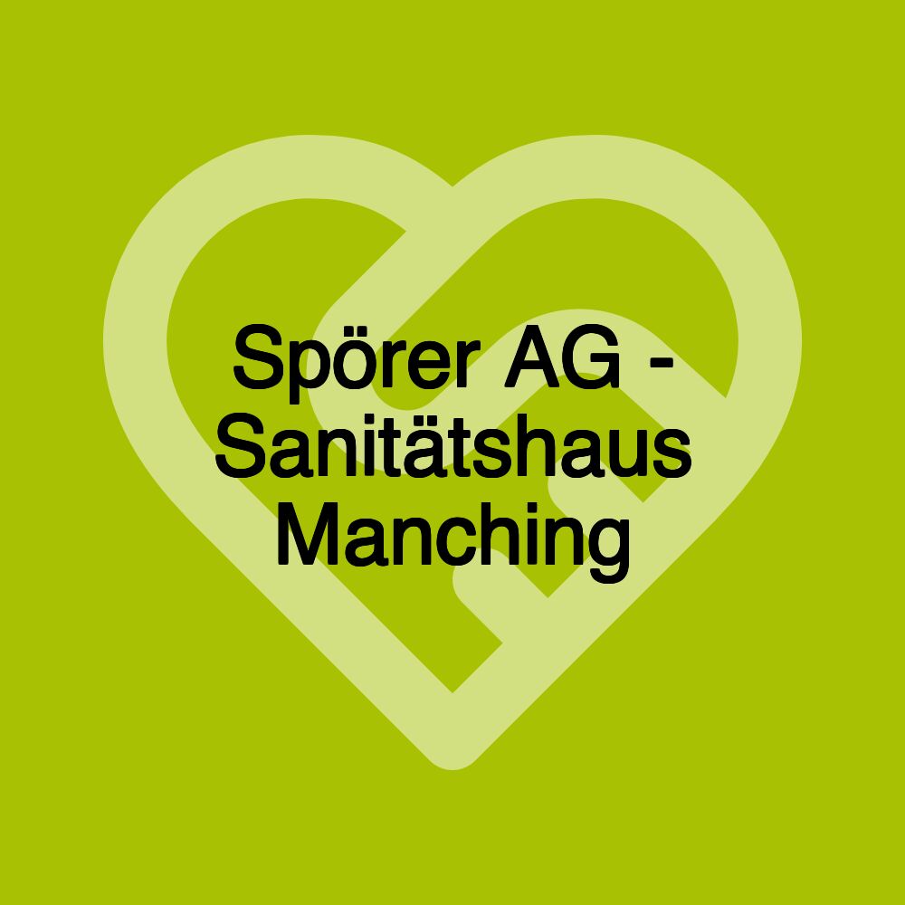 Spörer AG - Sanitätshaus Manching