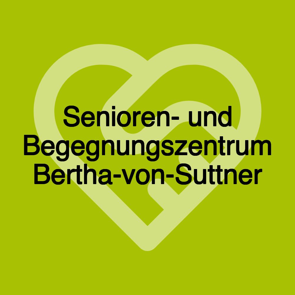 Senioren- und Begegnungszentrum Bertha-von-Suttner