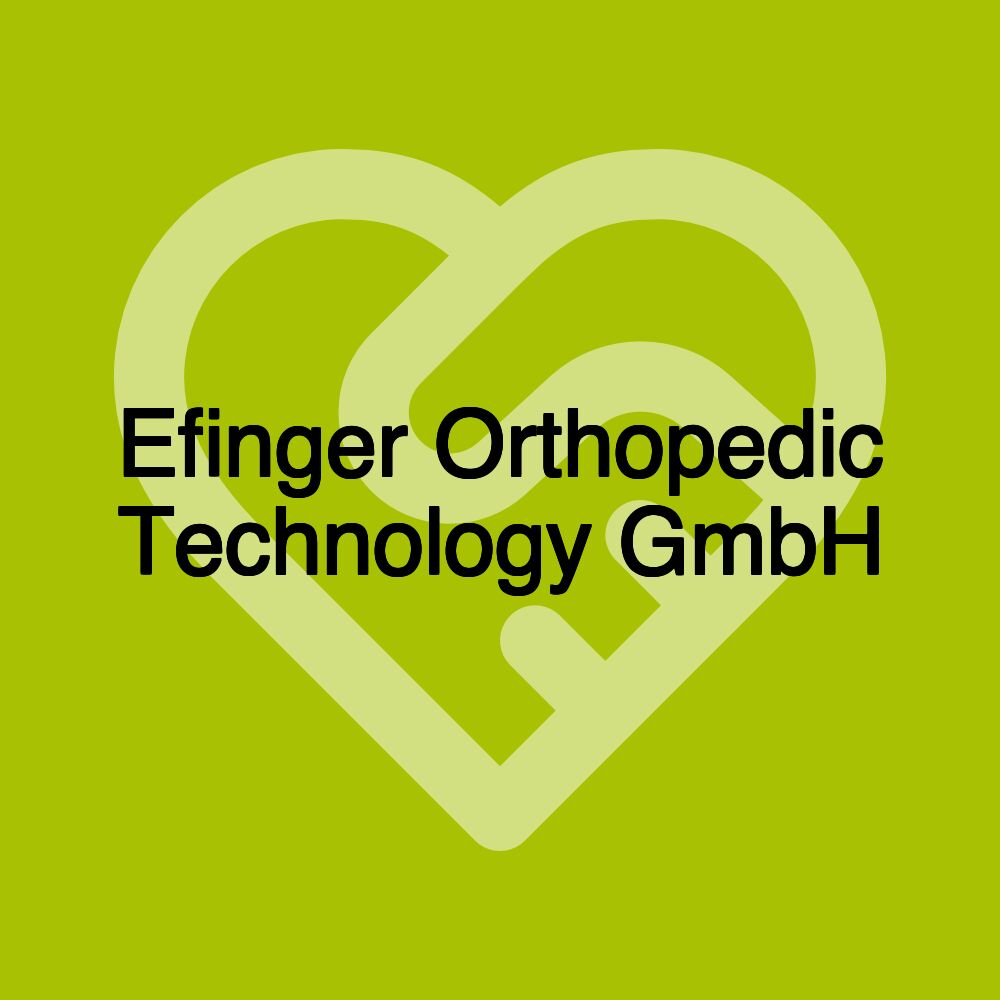 Efinger Orthopedic Technology GmbH