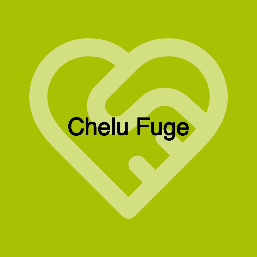 Chelu Fuge