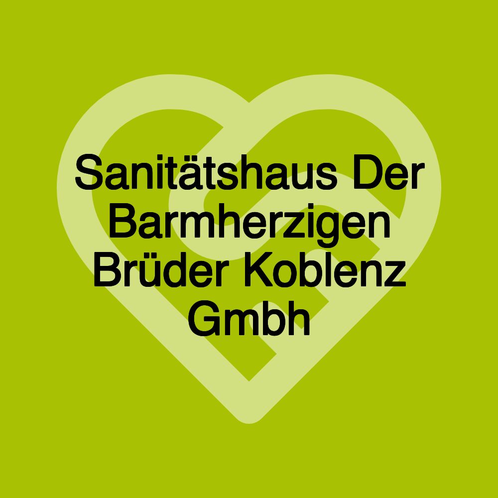 Sanitätshaus Der Barmherzigen Brüder Koblenz Gmbh