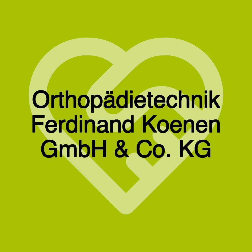 Orthopädietechnik Ferdinand Koenen GmbH & Co. KG