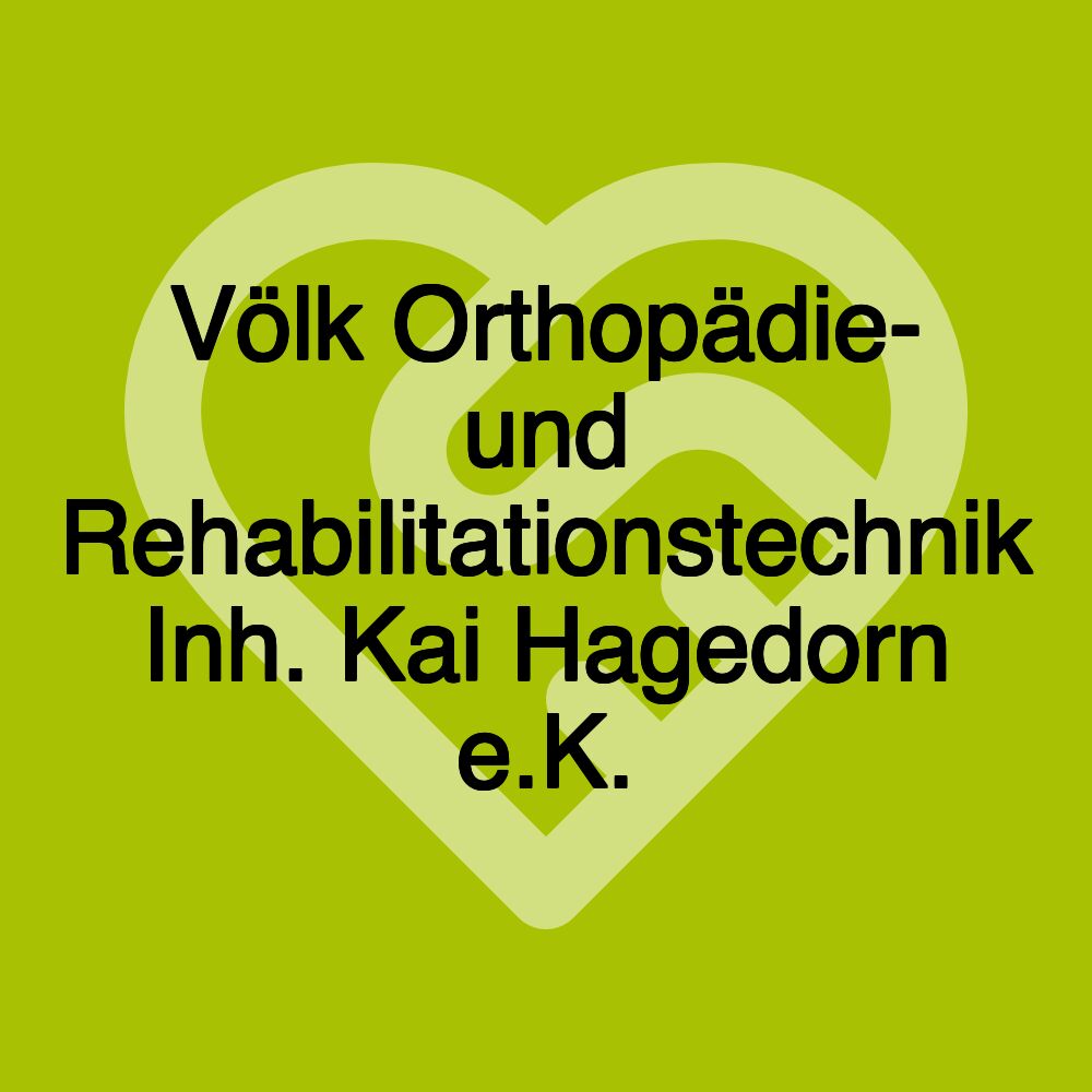 Völk Orthopädie- und Rehabilitationstechnik Inh. Kai Hagedorn e.K.