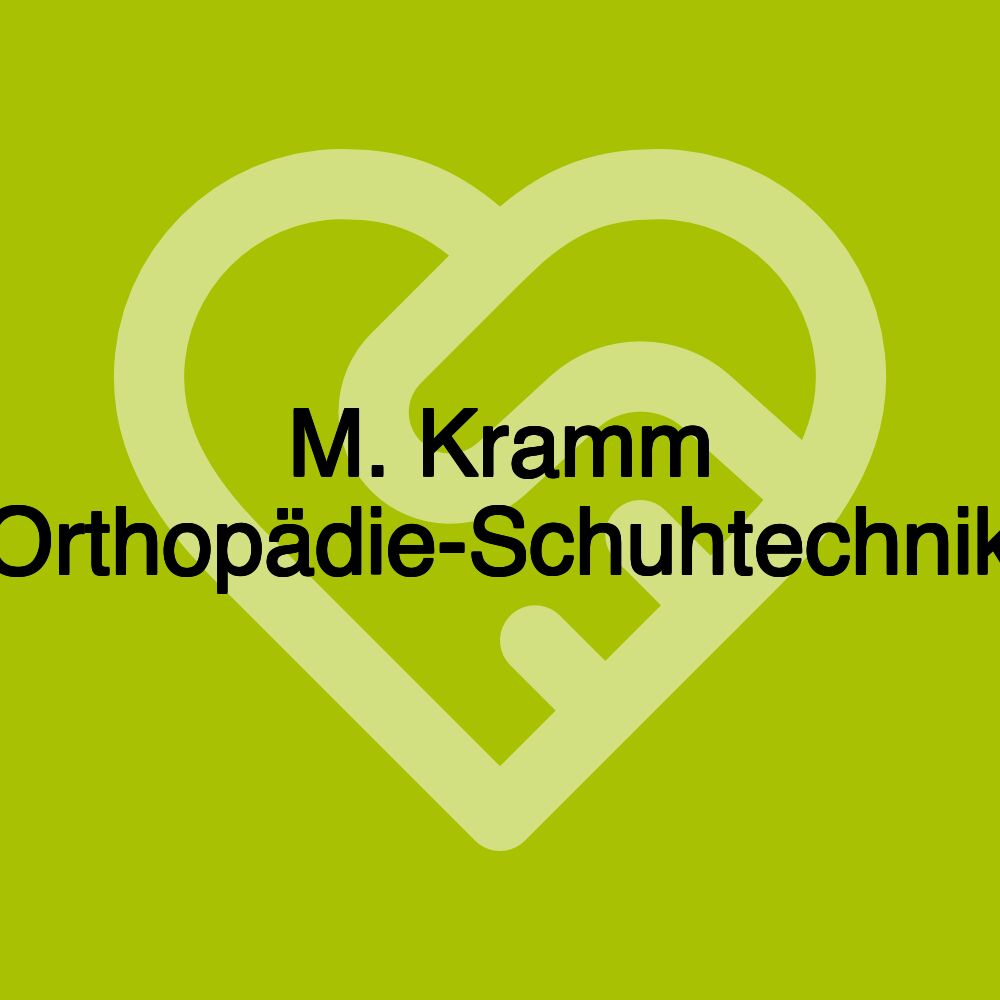 M. Kramm Orthopädie-Schuhtechnik