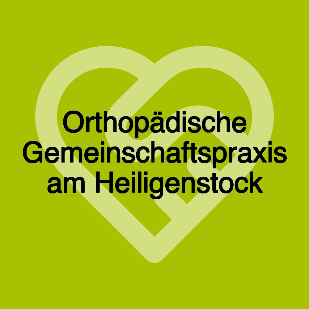 Orthopädische Gemeinschaftspraxis am Heiligenstock