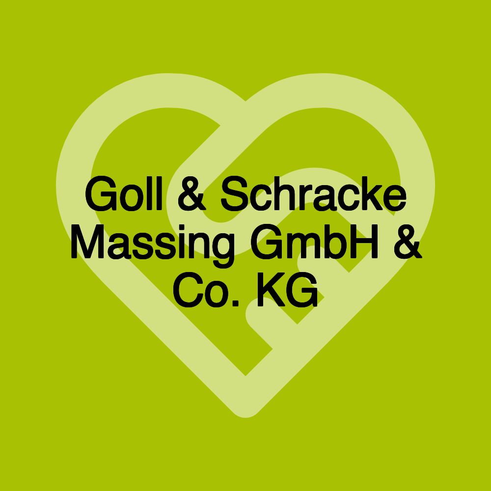 Goll & Schracke Massing GmbH & Co. KG