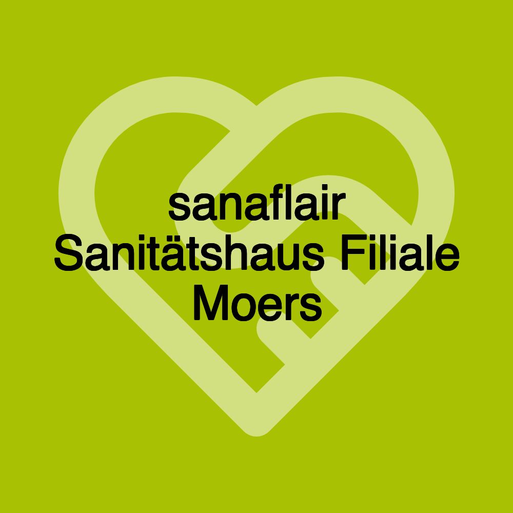 sanaflair Sanitätshaus Filiale Moers