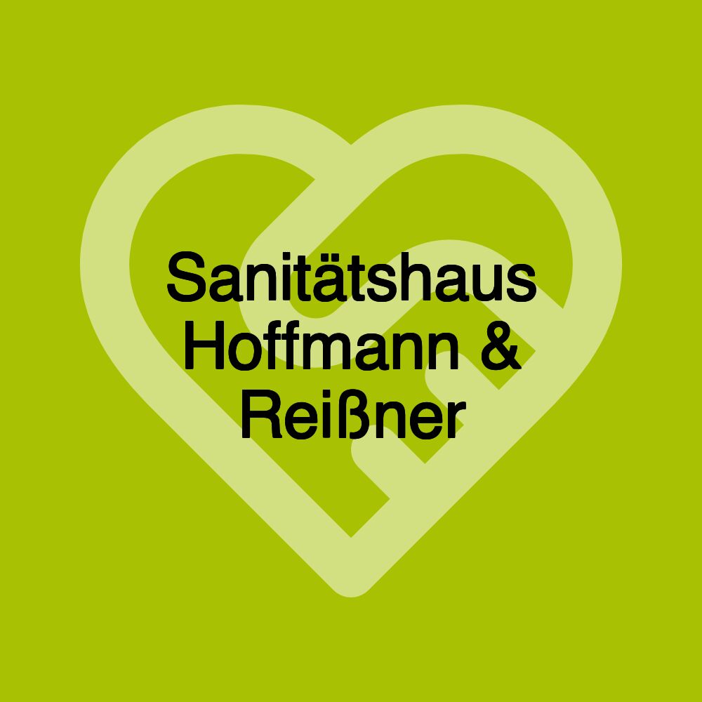 Sanitätshaus Hoffmann & Reißner