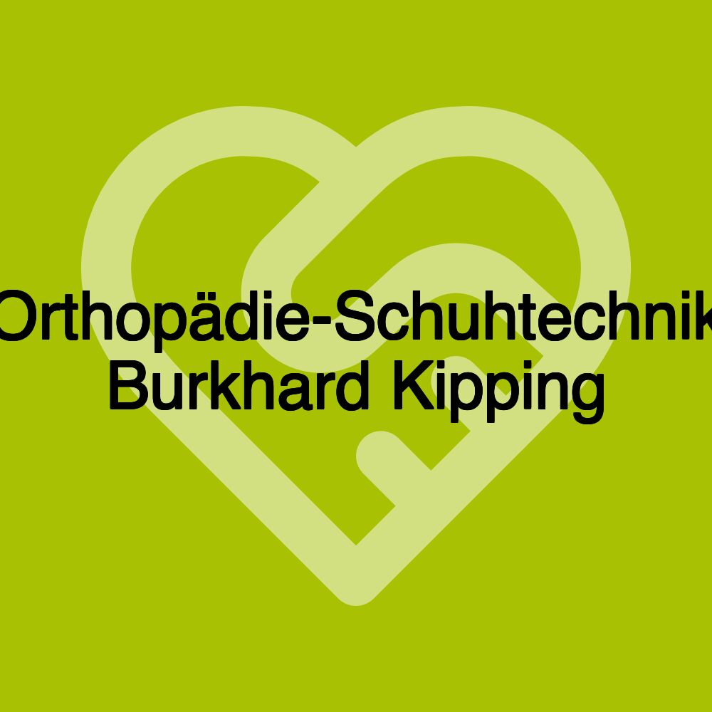 Orthopädie-Schuhtechnik Burkhard Kipping