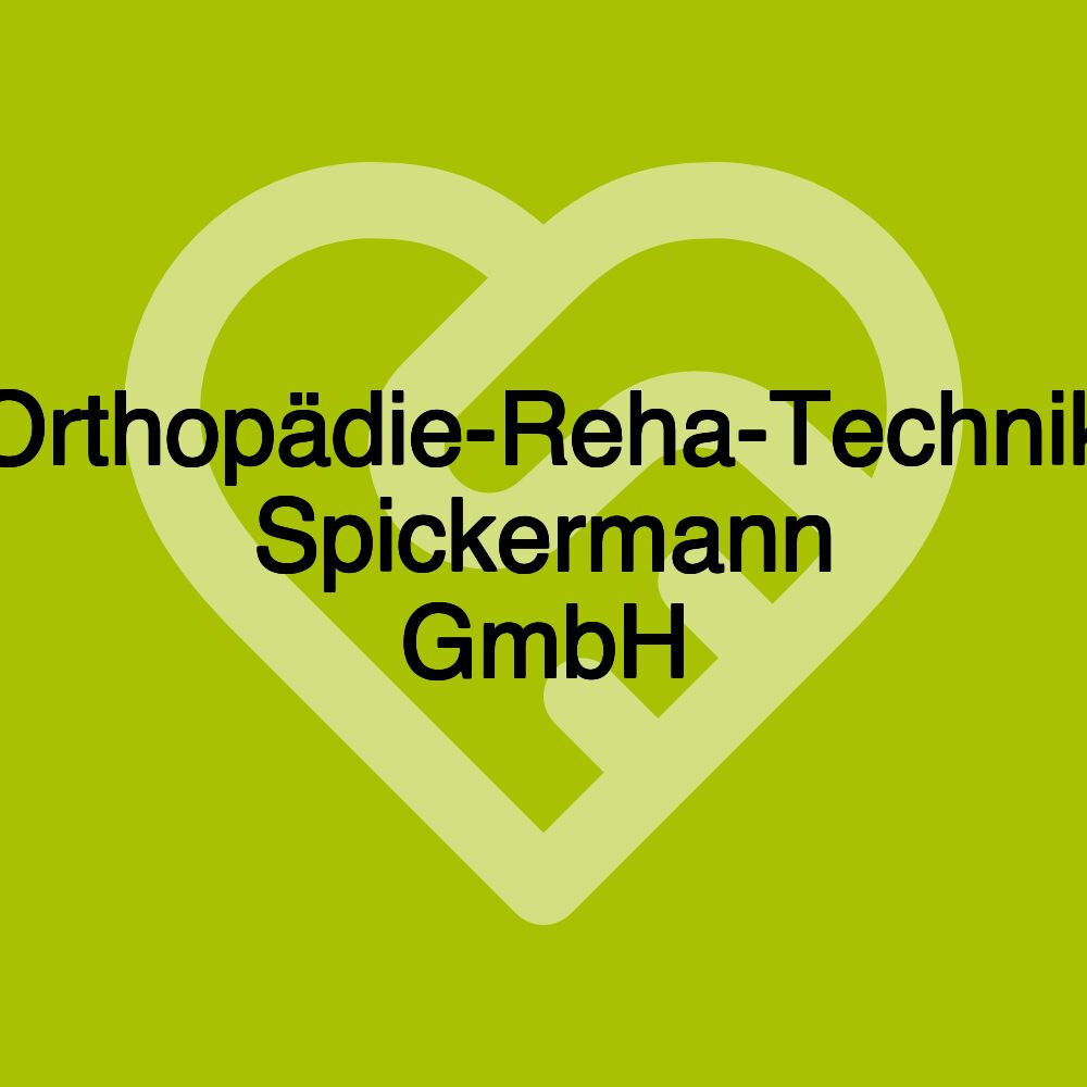 Orthopädie-Reha-Technik Spickermann GmbH