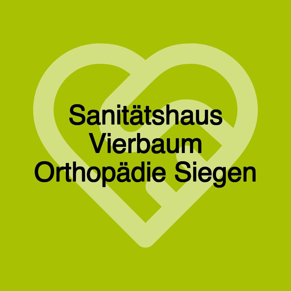 Sanitätshaus Vierbaum Orthopädie Siegen