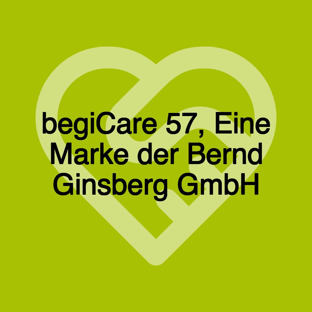 begiCare 57, Eine Marke der Bernd Ginsberg GmbH