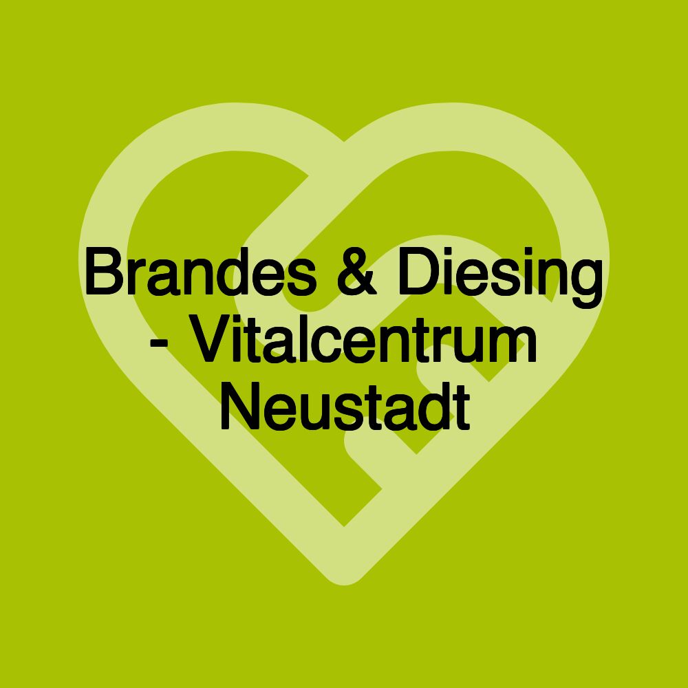 Brandes & Diesing - Vitalcentrum Neustadt