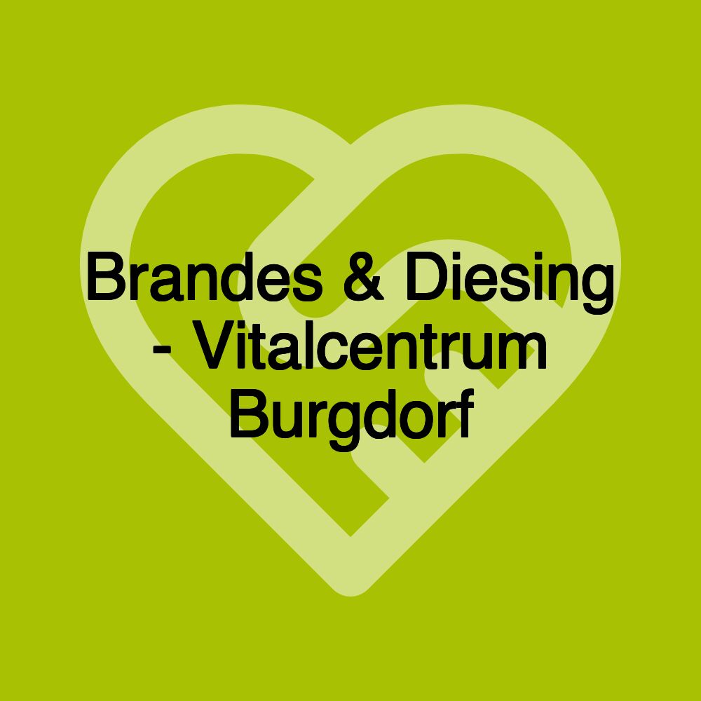 Brandes & Diesing - Vitalcentrum Burgdorf