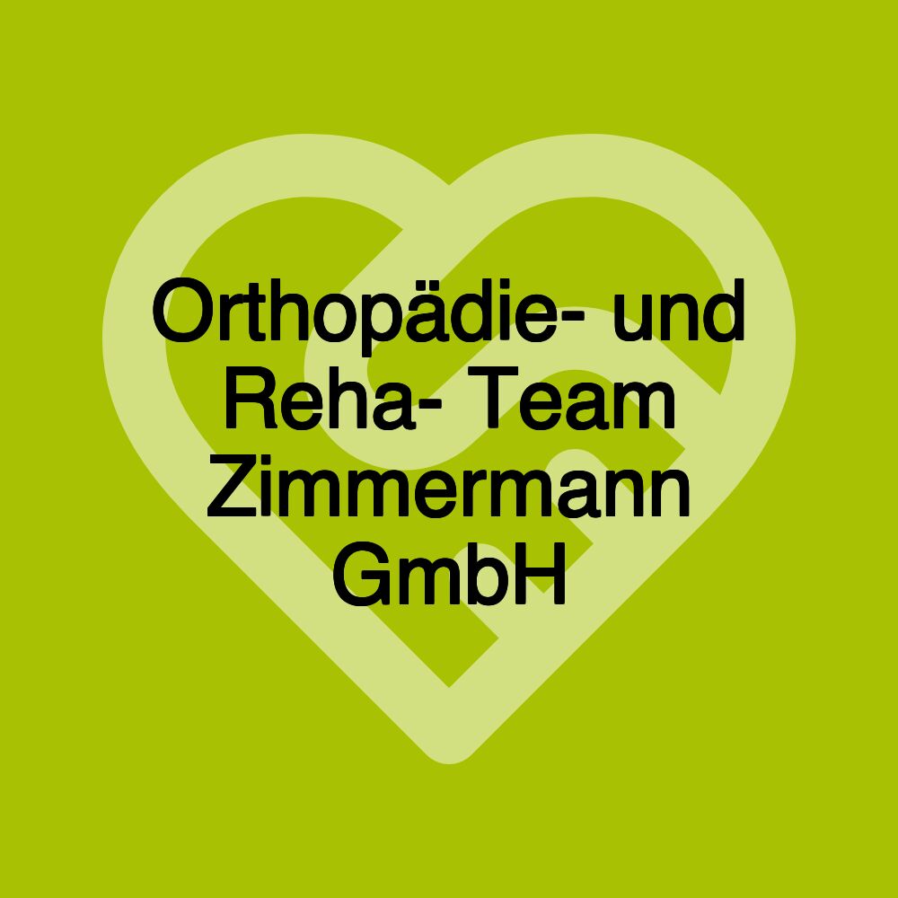 Orthopädie- und Reha- Team Zimmermann GmbH