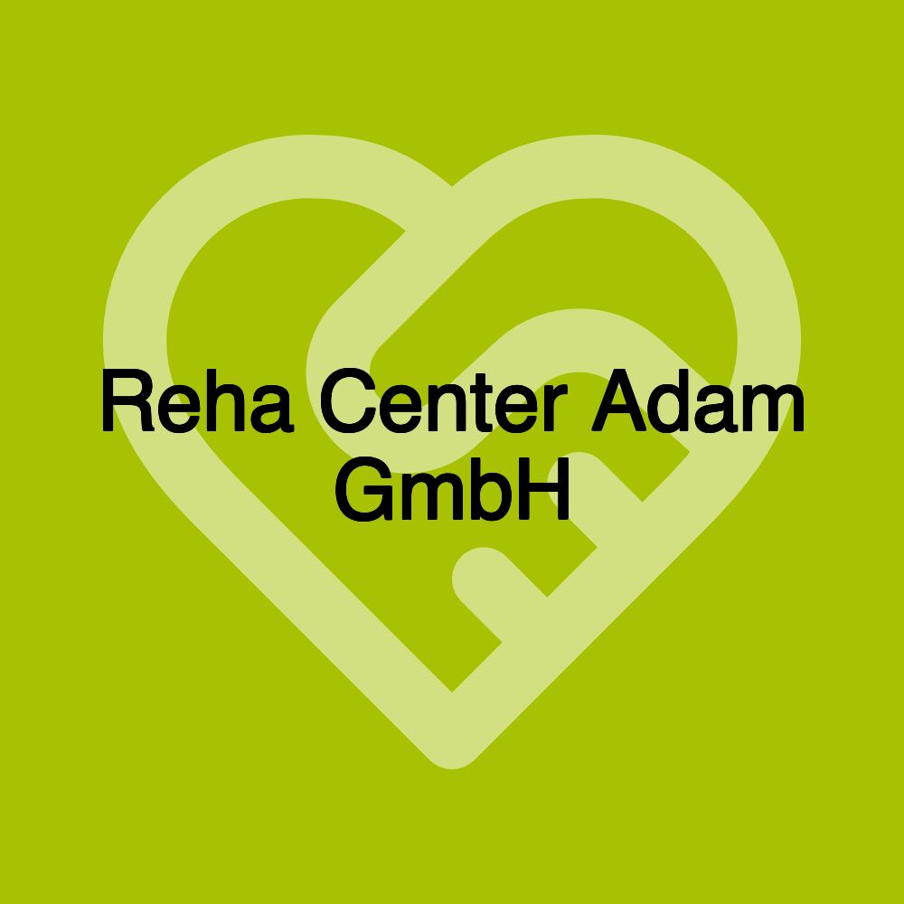 Reha Center Adam GmbH