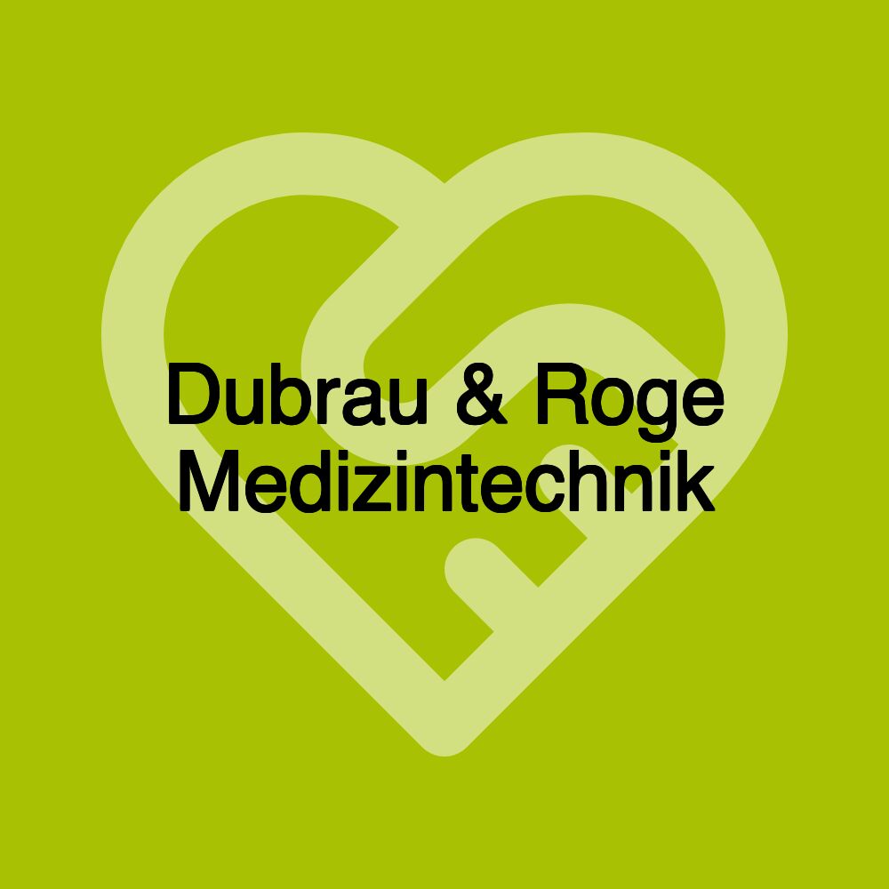 Dubrau & Roge Medizintechnik