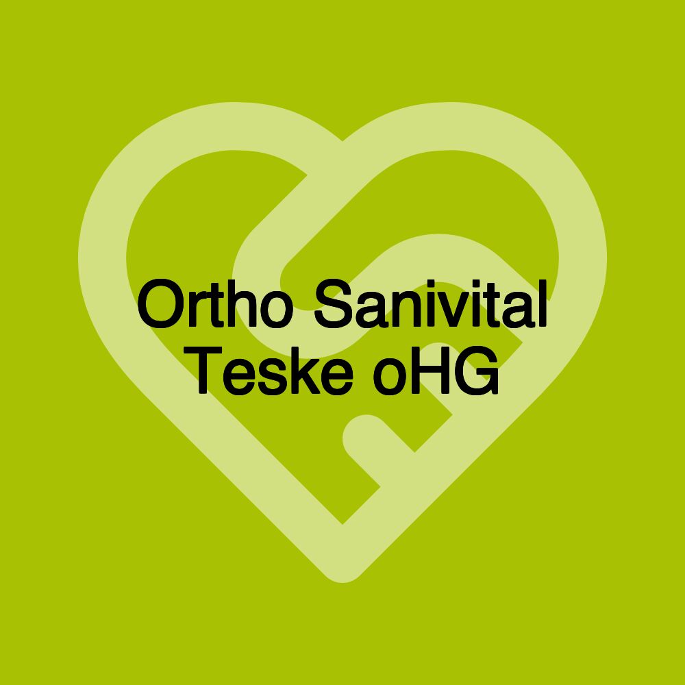 Ortho Sanivital Teske oHG