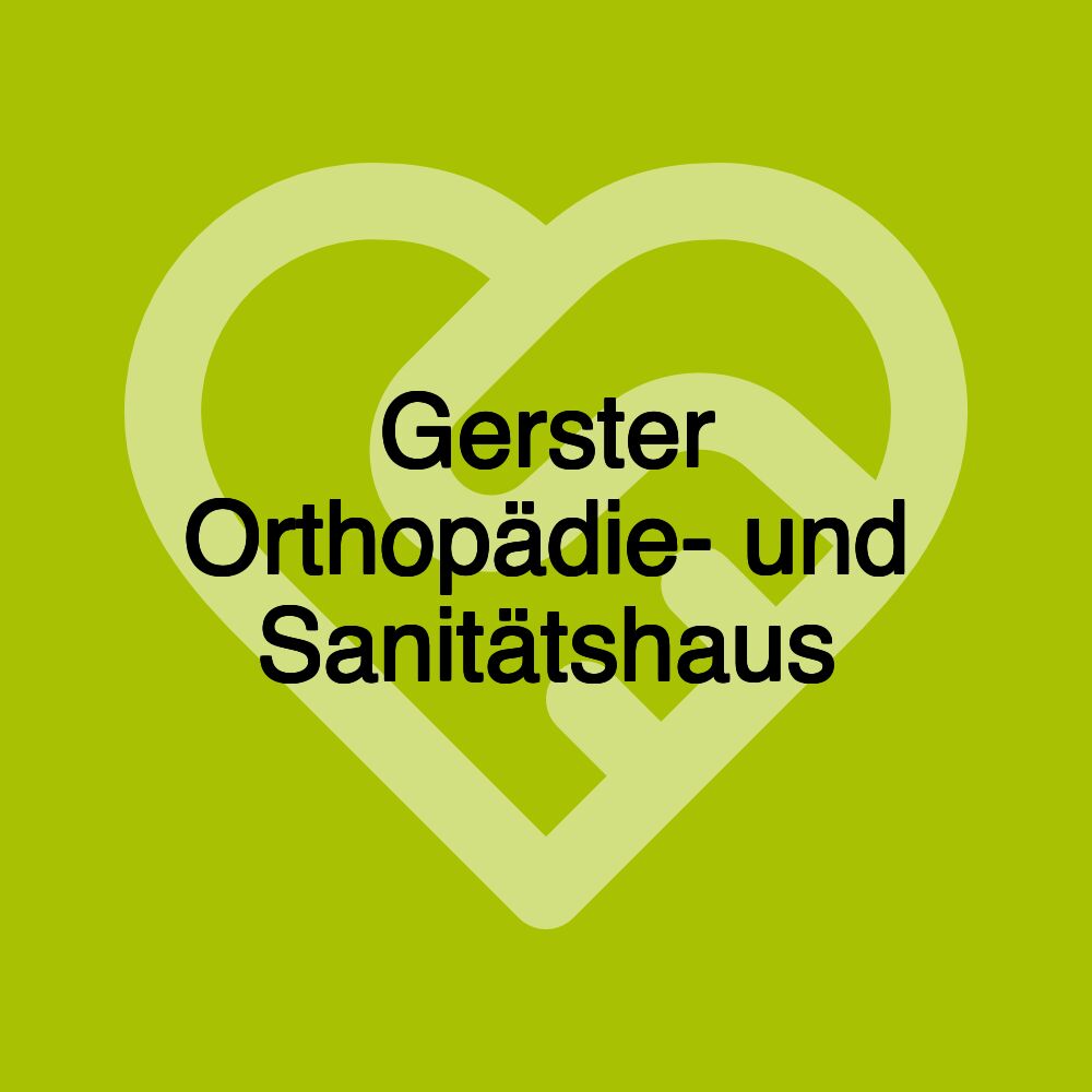 Gerster Orthopädie- und Sanitätshaus