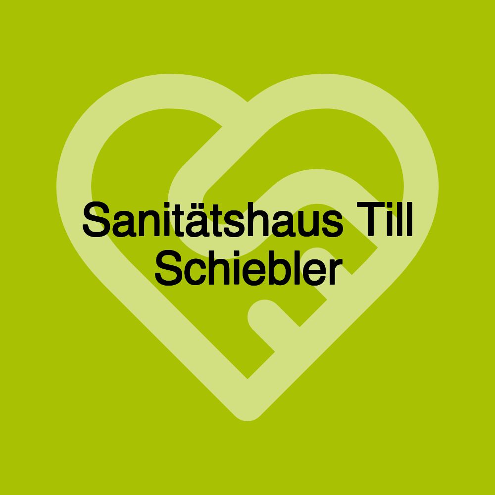 Sanitätshaus Till Schiebler