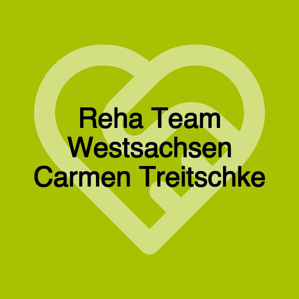 Reha Team Westsachsen Carmen Treitschke