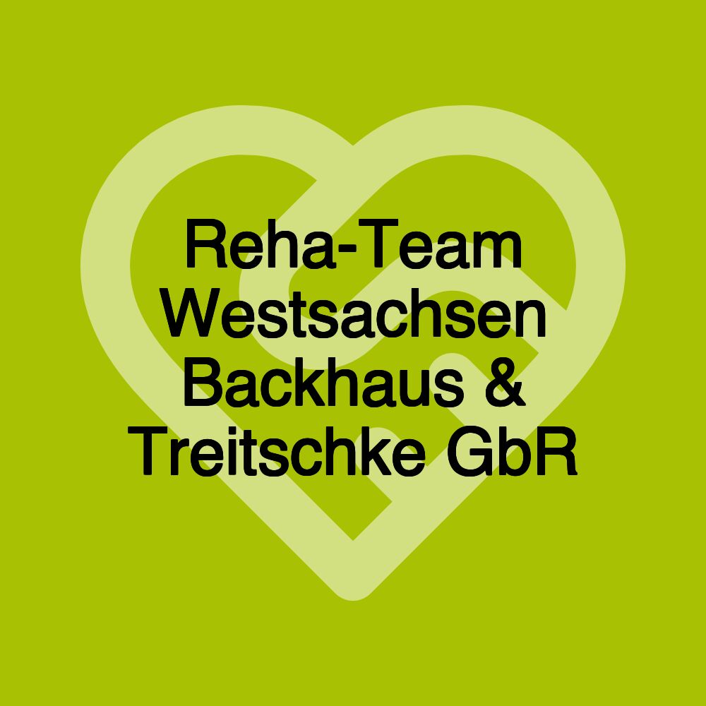 Reha-Team Westsachsen Backhaus & Treitschke GbR