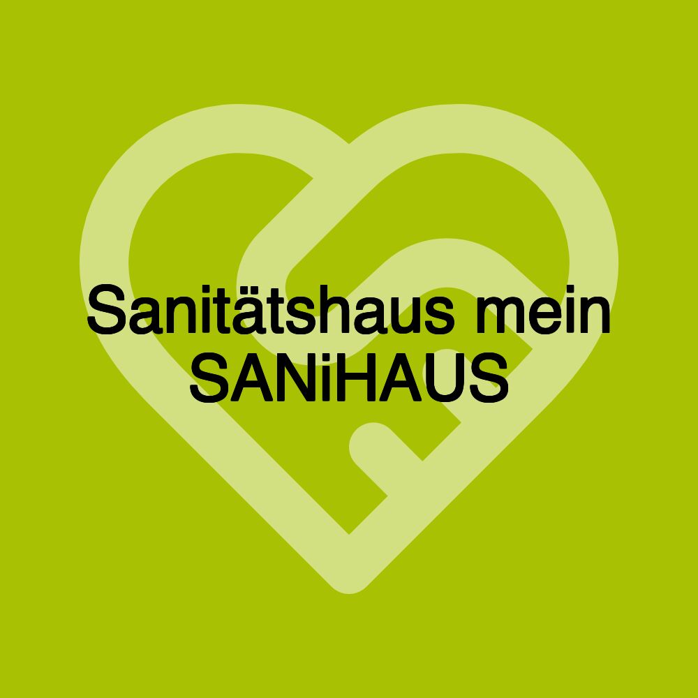 Sanitätshaus mein SANiHAUS