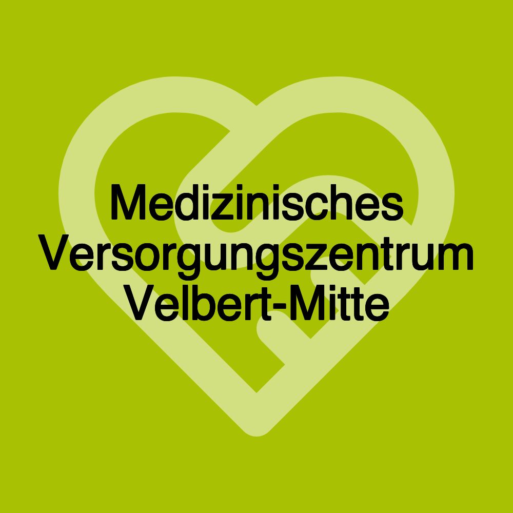 Medizinisches Versorgungszentrum Velbert-Mitte