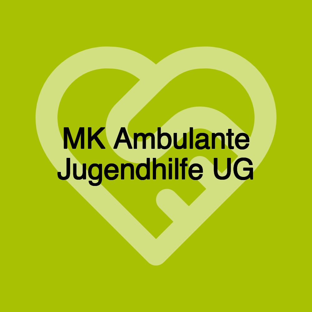 MK Ambulante Jugendhilfe UG