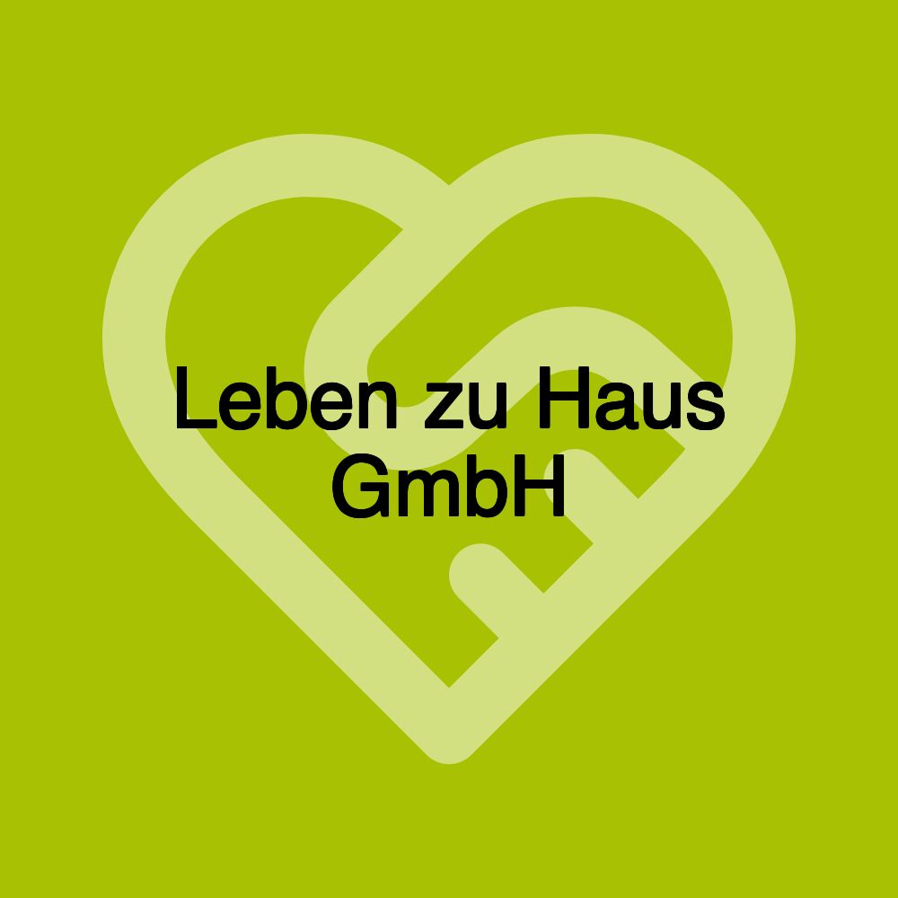 Leben zu Haus GmbH